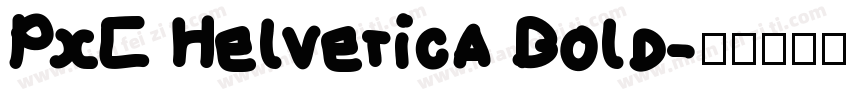PxC Helvetica Bold字体转换